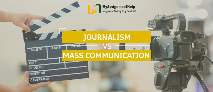 Journalism and Mass Communication Assignment Help