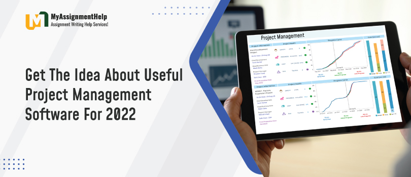 Get The Idea About Useful Project Management Software for 2022