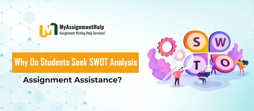 SWOT Analysis Assignment Help
