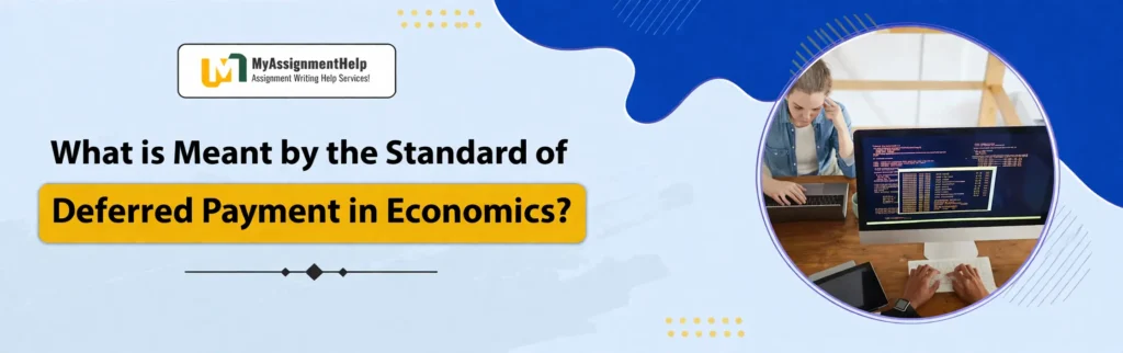 Standard of Deferred Payment