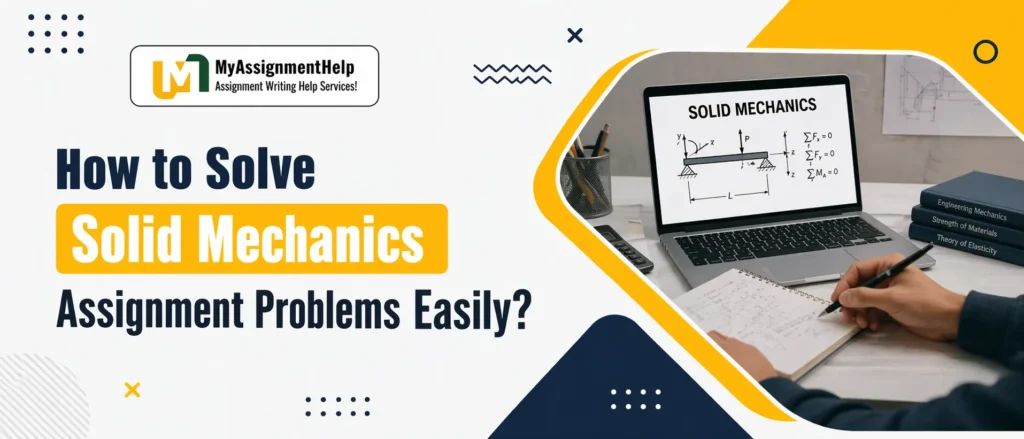 Solid Mechanics assignment help