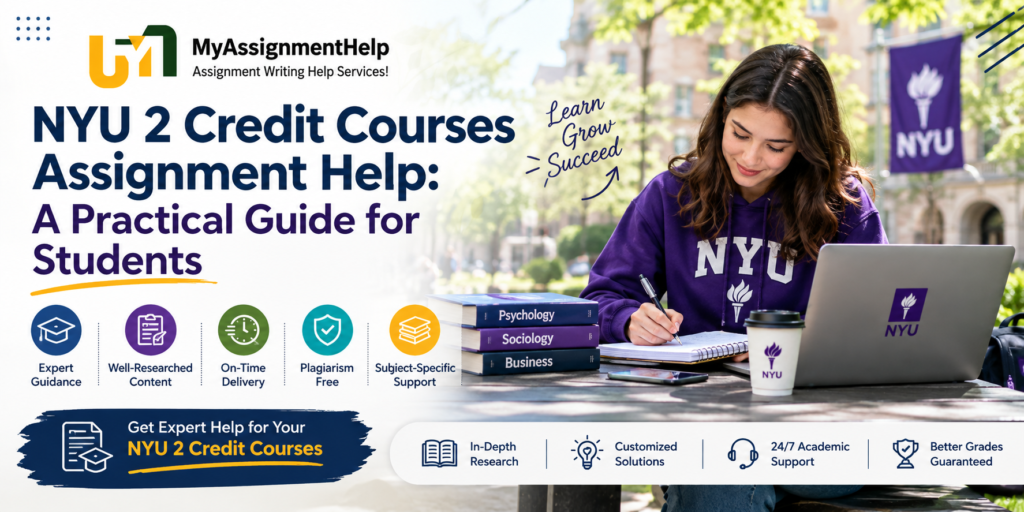 NYU 2 Credit Courses Assignment Help for Students.