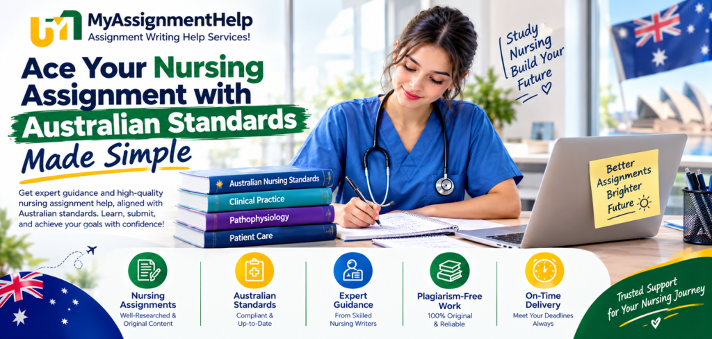 Nursing assignment help aligned with Australian standards.