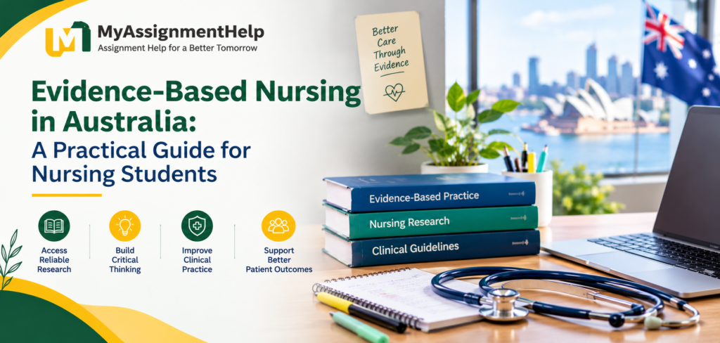 Evidence-Based Nursing in Australia assignment guide for nursing students.